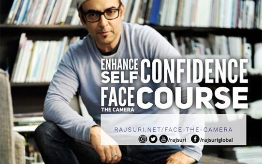 Enhance Self Confidence - Face the Camera - Personal Branding Courses by Raj Suri