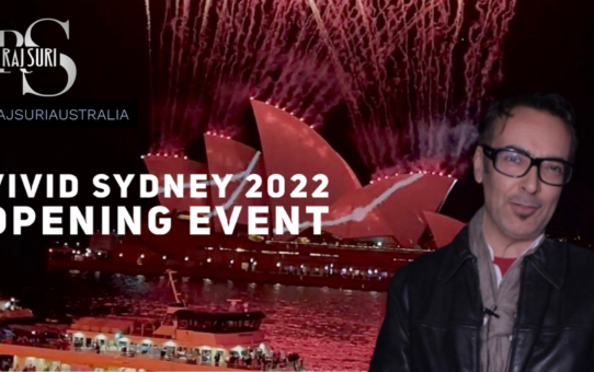 Vivid Sydney 2022 Opening - Lights On - Raj Suri Australia